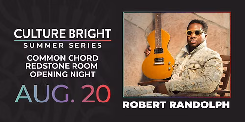 Redstone Room Opening Night Featuring Robert Randolph