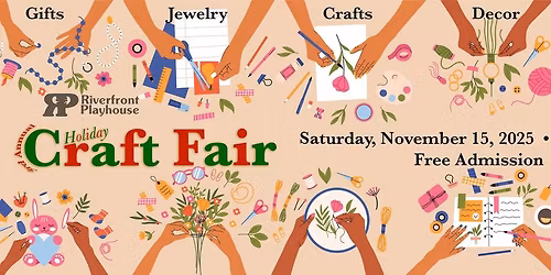 Riverfront Playhouse's 3rd Annual Holiday Craft Fair