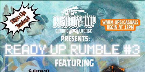 Ready Up Rumble #3 ft. Super Smash Bros. Ultimate & Street Fighter 6