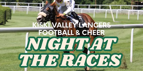 KVL YOUTH FOOTBALL AND CHEER ORGANIZATION Night at the Races Fundraising Event 