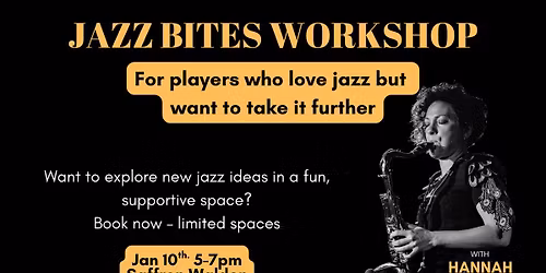 10th Jan. Jazz Bites Workshop