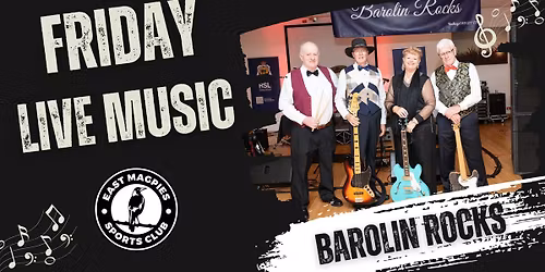 \ud83c\udfb6 Barolin Rocks Live \u2013 East Magpies Sports Club