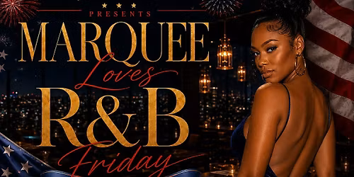 Marquee Loves RnB Fridays