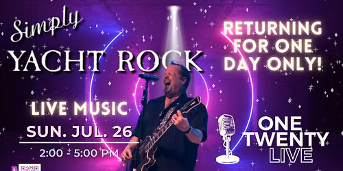 Simply Yacht Rock Returns to 120 Live Bartlett!