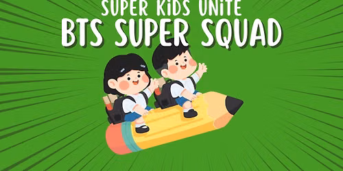 Super Squad: The Ultimate Back-to-School Hero Mission