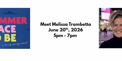Melissa Trombetta - "The Summer Place to Be" Book Signing