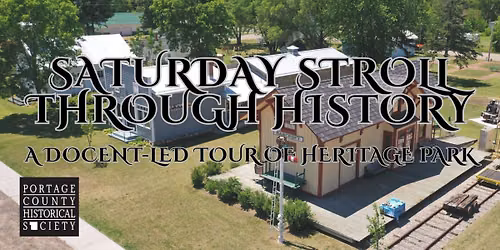 Saturday Stroll Through History: A Docent-Led Tour of Heritage Park