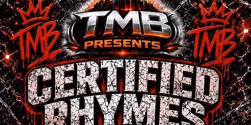 TMB Presents Certified Rhymes