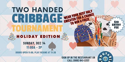 Two Handed Cribbage Tournament - HOLIDAY EDITION!