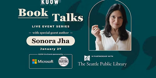 KUOW Book Talks with Author Sonora Jha