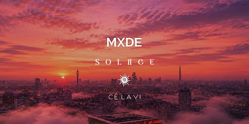 MXDE SOLACE: VIP Rooftop Party at C\u00c9 LA VI London