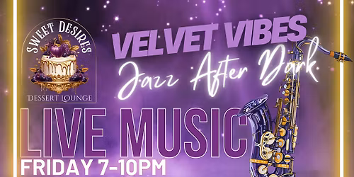 Velvet Vibes Jazz After Dark - Live Jazz