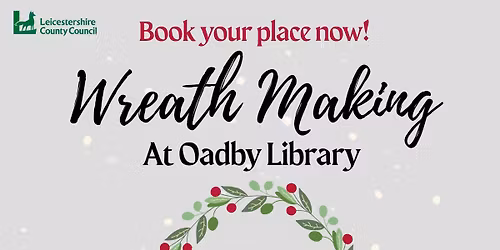 Christmas Wreath Making at Oadby Library