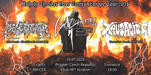 Last Lightning (NO) + Pale Death (CZ) + Krusadist (CZ) | Klub 007 Strahov, Prague 10.07.2026