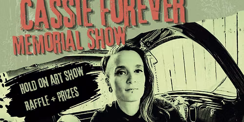 Cassie Forever Memorial Show