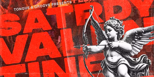 SATRDY Valentine's Hookup at Tongue and Groove with DJ Weaponz & Meddi