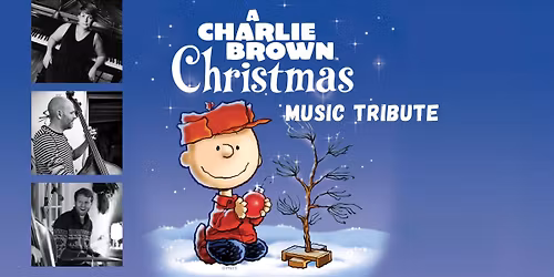 A Charlie Brown Christmas presented by the Sullivan-Parker-Kettlewell Trio