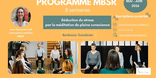 Programme MBSR : r\u00e9duction du stress par la pleine conscience - Programme 8 semaines