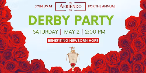 2nd Annual Kentucky Derby Party \u2013 Benefiting Newborn Hope