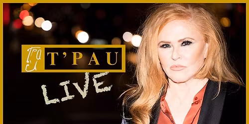 T'Pau | Cheese & Grain, Frome | 09.07.26