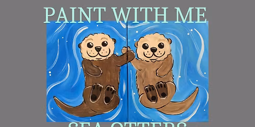 Paint with Me Sea Otters