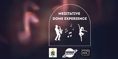 Meditative Dome Experience 