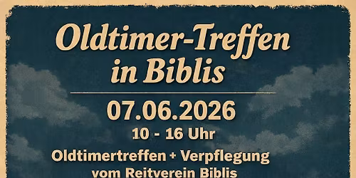 3. Bibliser Oldtimer Treffen