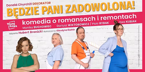 Jastrz\u0119bie-Zdr\u00f3j: B\u0119dzie Pani zadowolona! - nowa komedia o romansach i remontach