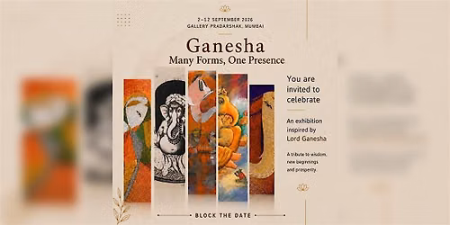 Ganesha: Many Forms, One Presence