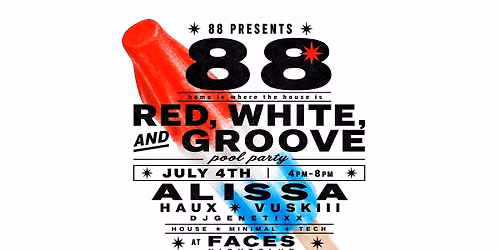 Red, White, and Groove Pool Party by 88