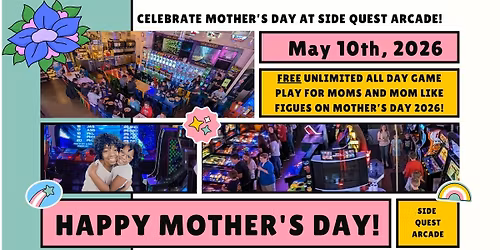 Happy Mothers Day 2026, MOMS get FREE Unlimited GAMEPLAY on MOMS DAY!