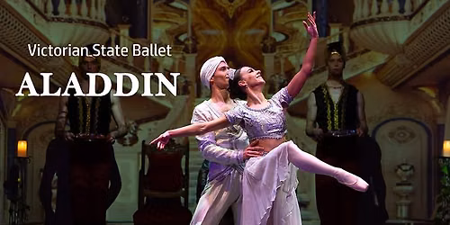 ALADDIN - Victorian State Ballet