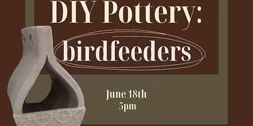 Pottery at Joe Sippers: Birdfeeders