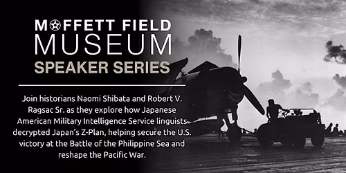 Moffett Field Museum \u2022 The Battle of the Philippine Sea