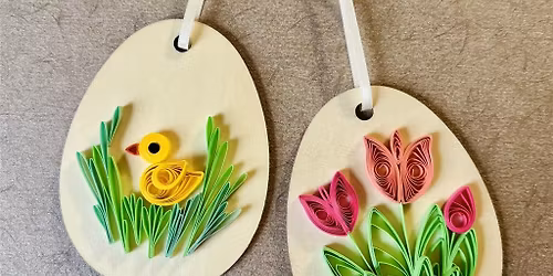 Paper Quilling Workshop: Easter Ornaments