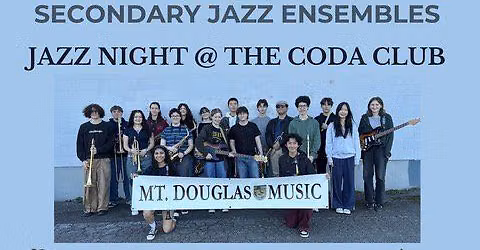 Mount Douglas Secondary Jazz Ensembles - ALL AGES
