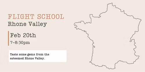 Flight School - Rhone Valley