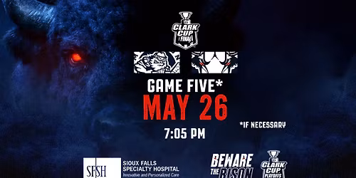 Clark Cup Final Game 5 vs. Muskegon Lumberjacks ***if necessary***