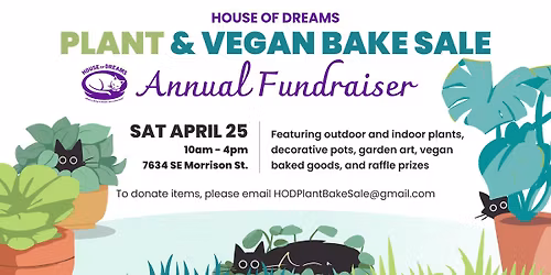 2026 House of Dreams Spring Plant Sale & Vegan Bake Sale 