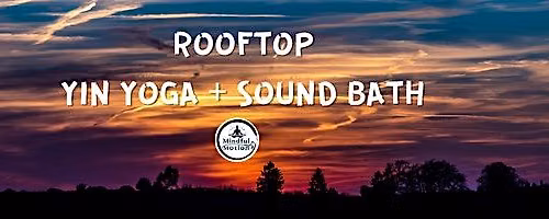 Rooftop Yin Yoga + Sound Bath