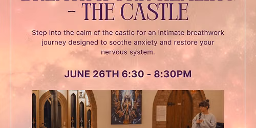 Breathwork Healing - The Castle \ud83c\udff0 