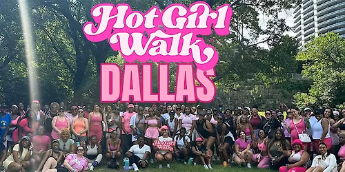 Hot Girl Walk\u00ae| Dallas | May 30