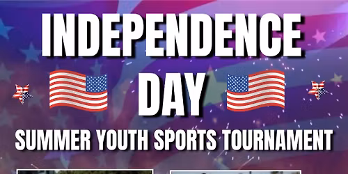 Independance Day Summer Youth Sports Tournament