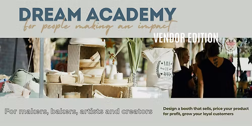 Dream Academy - Vendor Edition