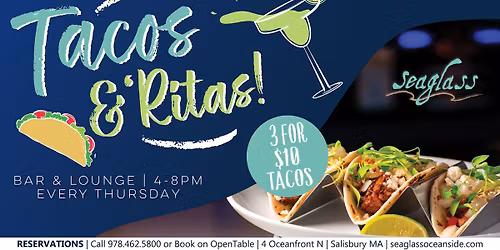 Tacos & \u2018Ritas! at Seaglass