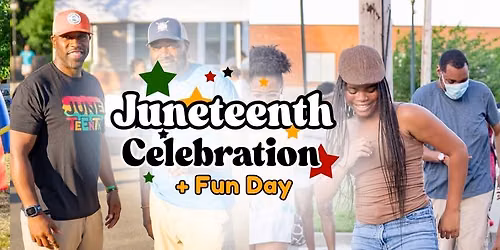 Juneteenth Celebration & Fun Day
