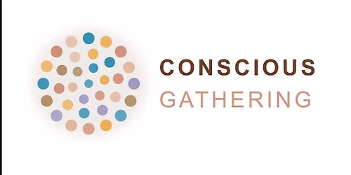 Conscious Gathering