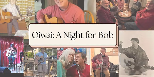Oiwai: A Night for Bob
