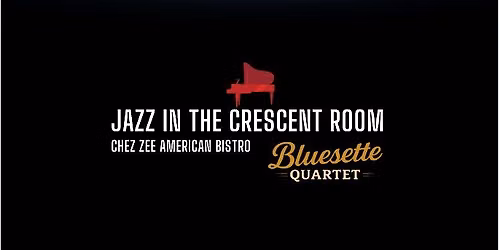 Jazz in The Crescent Room with John Burnett\u2019s Bluesette Quartet