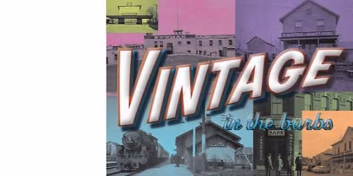 Vintage in the Burbs Market - Saturday October 